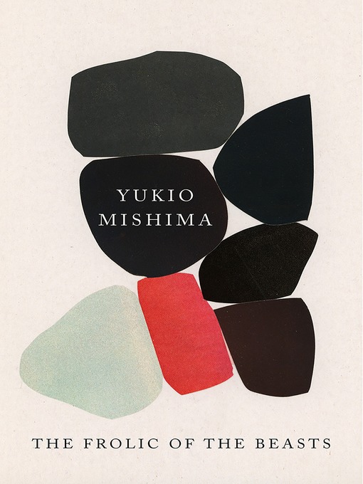 Title details for The Frolic of the Beasts by Yukio Mishima - Wait list